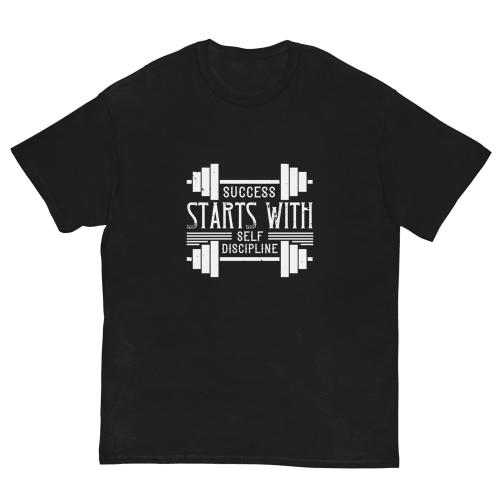 T-shirt Success Start with self discipline